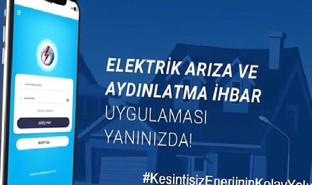 KesintisizEnerjininKolayYolu: “TEDAŞ Elektrik Arıza İhbar Uygulaması”