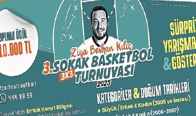 Ziya Berhan Kılıç 3×3 Sokak Basketbol Turnuvası Başlıyor