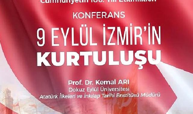 Ege’de “9 Eylül İzmir’in Kurtuluşu” konferansı düzenlenecek