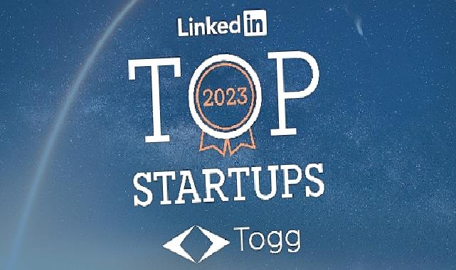 Togg, LinkedIn En İyi Startup’lar Listesinde Zirvede