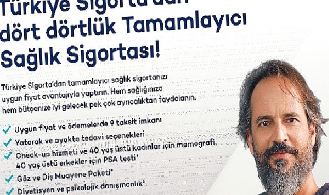 Türkiye Sigorta’dan Kapsamlı Tamamlayıcı Sağlık Sigortası