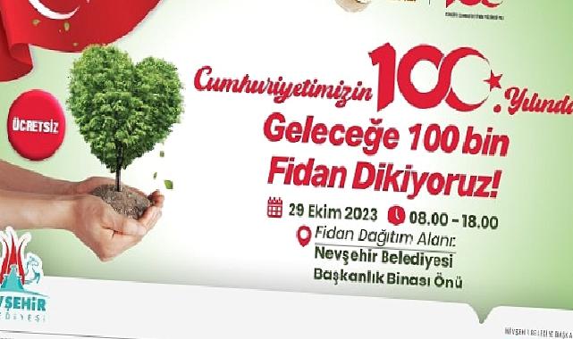 Nevşehir belediyesi vatandaşlara ücretsiz olarak 100 bin fidan dağıtacak
