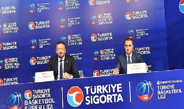 Türkiye Sigorta ‘Türkiye Basketbol Ligi’nin de İsim Sponsoru Oldu