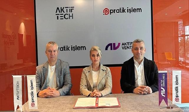 Aktif Ventures, Aktif Tech ve Pratik İşlem’den fintek sektörüne değer katacak iş birliği