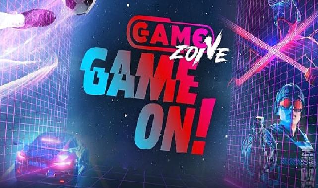 ‘GameZone Game On’ etkinliği başlıyor